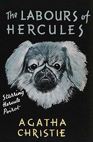 The Labors of Hercules: A Hercule Poirot Collection